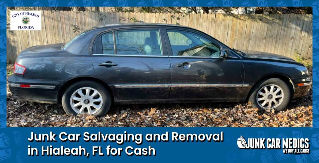 Hialeah Junk Car Removal for Cash