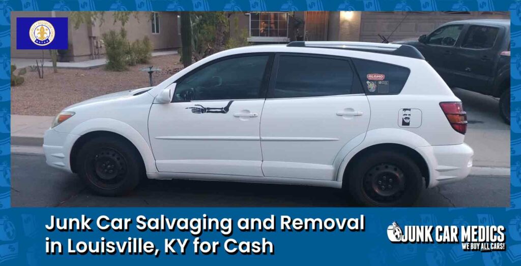 Louisville Junk Car Removal for Cash